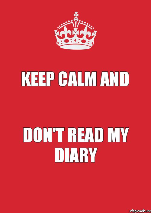 keep calm and don't read my diary, Комикс Keep Calm 3