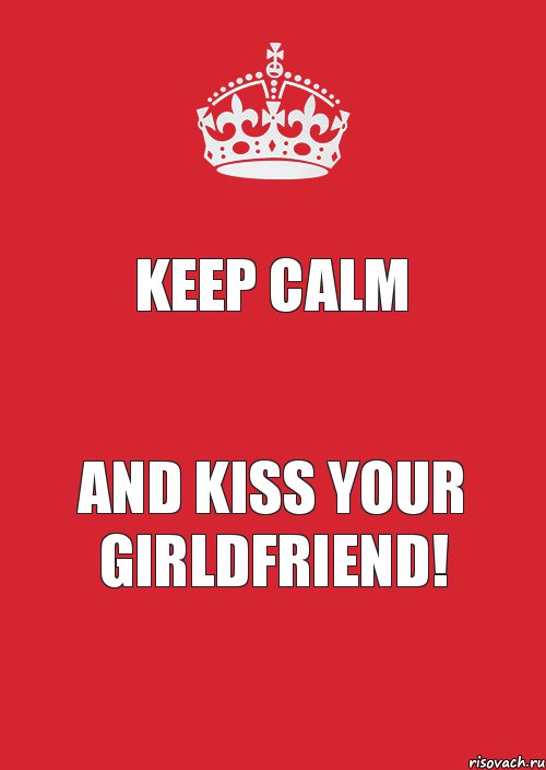 Keep calm and kiss your girldfriend!, Комикс Keep Calm 3