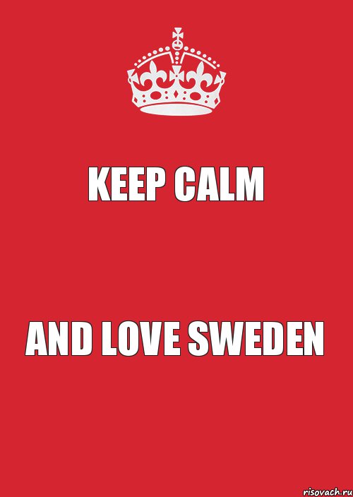 Keep calm and LOVE SWEDEN, Комикс Keep Calm 3