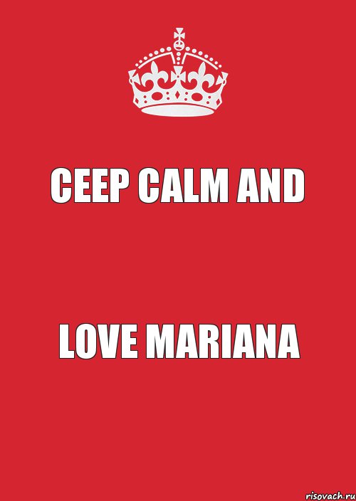 СEEP CALM and LOVE MARIANA, Комикс Keep Calm 3