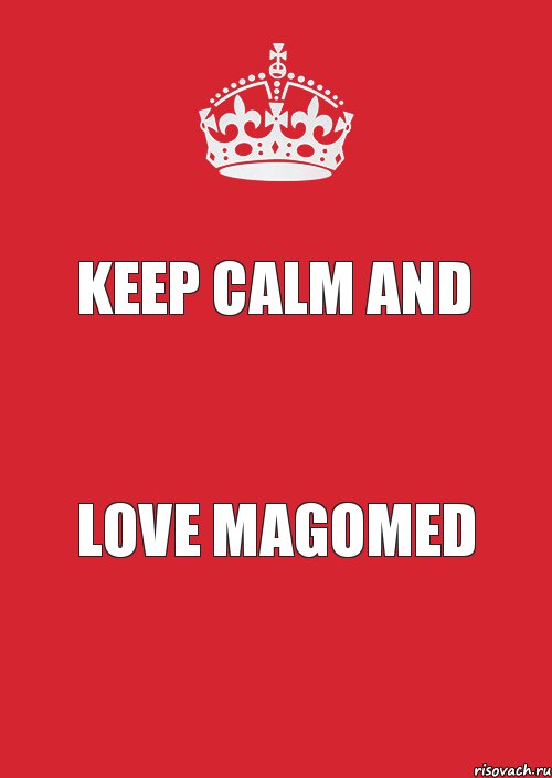 keep calm and love magomed, Комикс Keep Calm 3