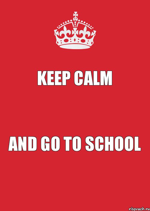 KEEP CALM AND GO TO SCHOOL, Комикс Keep Calm 3