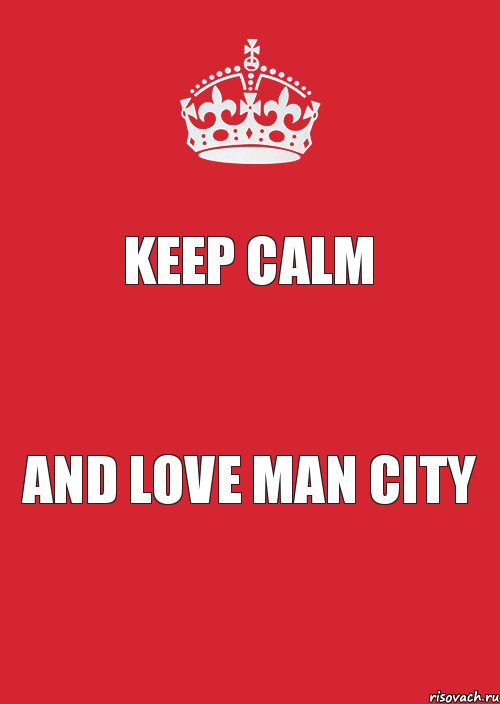 keep calm and love man city, Комикс Keep Calm 3