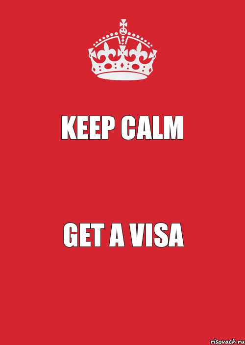 KEEP CALM GET A VISA, Комикс Keep Calm 3