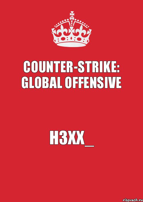 Counter-Strike: Global Offensive h3xX_, Комикс Keep Calm 3