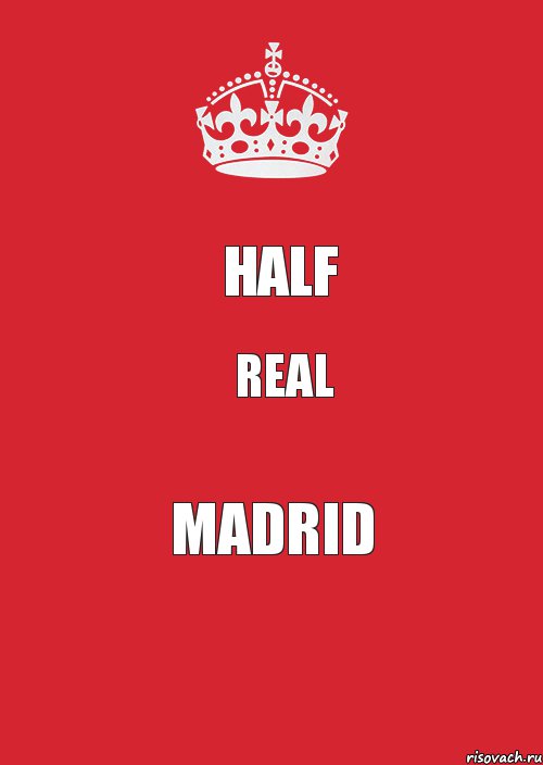 HALF Real Madrid, Комикс Keep Calm 3