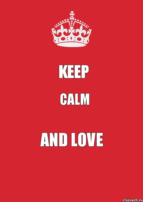 KEEP CALM AND LOVE, Комикс Keep Calm 3