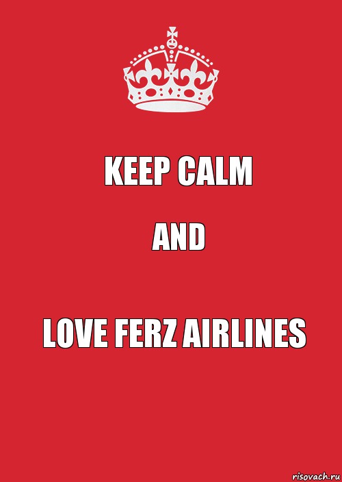 Keep Calm and love Ferz Airlines, Комикс Keep Calm 3