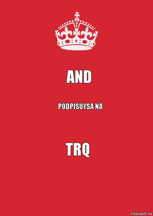 And Podpisuysa na TRQ, Комикс Keep Calm 3