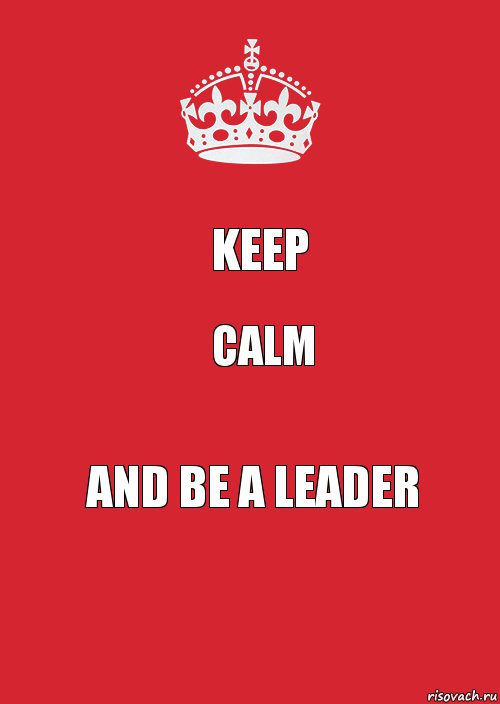 KEEp calm and be a leader, Комикс Keep Calm 3