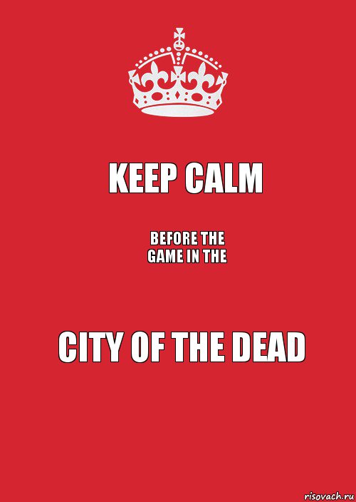 Keep Calm before the game in the City of the Dead, Комикс Keep Calm 3