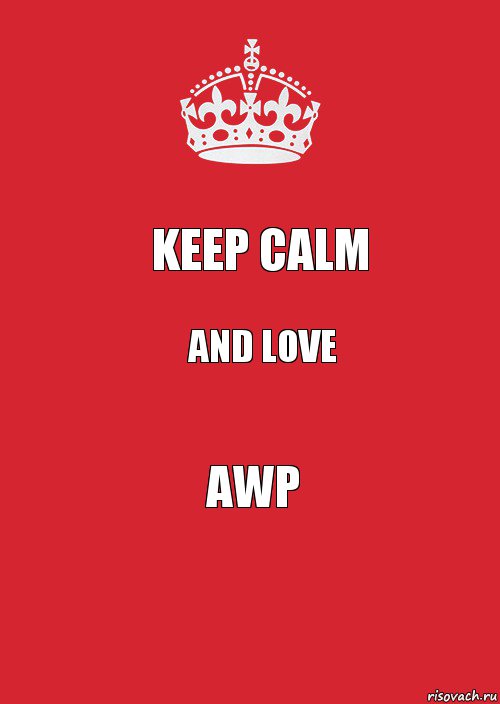 Keep calm and love AWP, Комикс Keep Calm 3