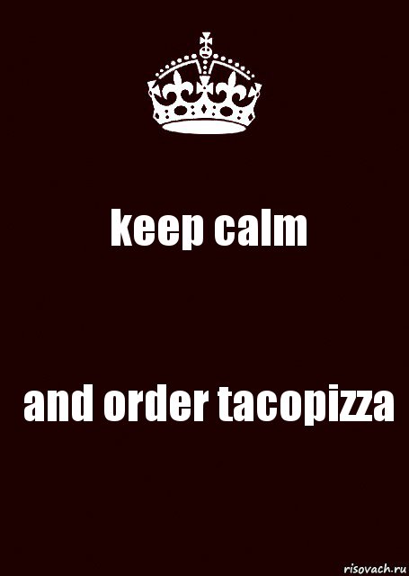 keep calm and order tacopizza, Комикс keep calm