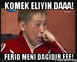 komek eliyin daaa! ferid meni dagidib eee!, Мем  Сашок Фокин