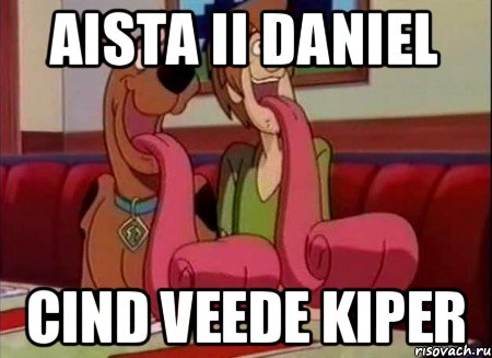 aista ii daniel cind veede kiper