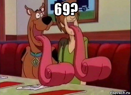 69? 