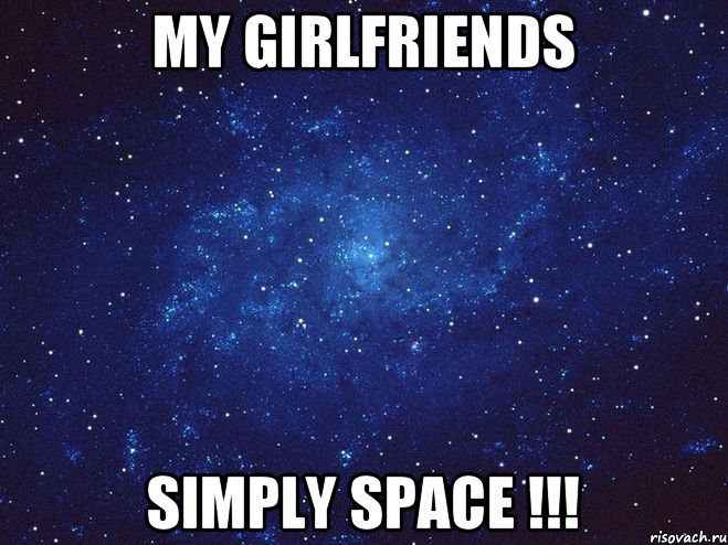My girlfriends Simply space !!!, Мем Викуся ты просто космос