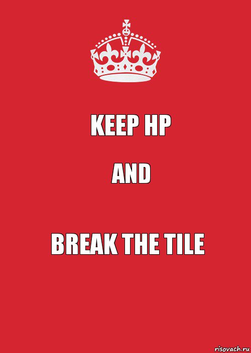 Keep HP and Break the tile, Комикс Keep Calm 3