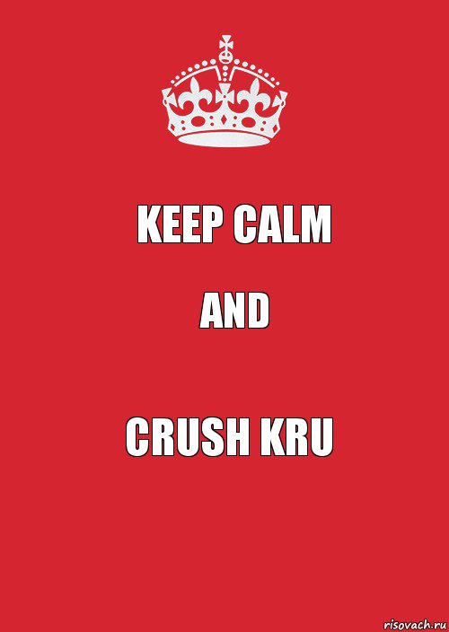 Keep Calm and CRUSH Kru, Комикс Keep Calm 3