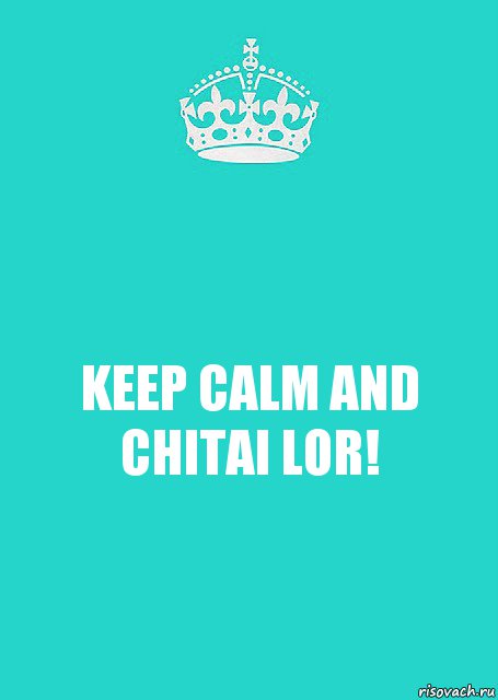 KEEP CALM AND CHITAI LOR!, Комикс  Keep Calm 2