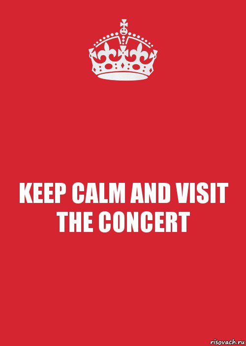 KEEP CALM AND VISIT THE CONCERT, Комикс Keep Calm 3