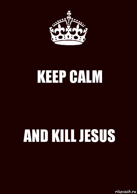 KEEP CALM AND KILL JESUS, Комикс keep calm