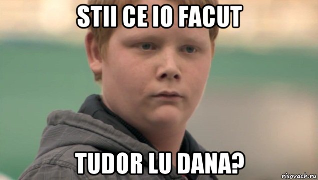 stii ce io facut tudor lu dana?, Мем    нифигасе