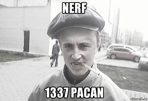 nerf 1337 pacan, Мем Пацанська философия