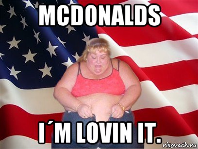 mcdonalds i´m lovin it., Мем Толстая американка