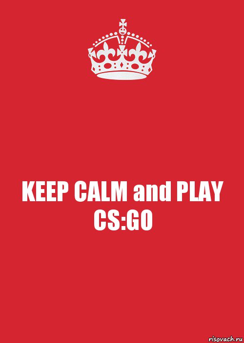 KEEP CALM and PLAY CS:GO, Комикс Keep Calm 3