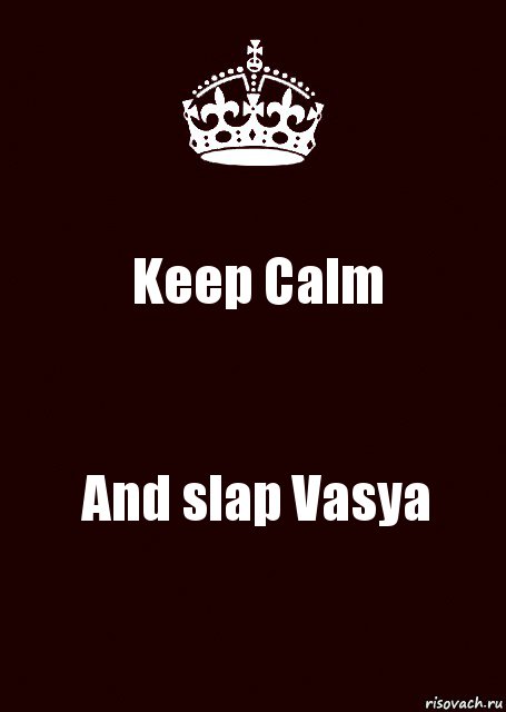 Keep Calm And slap Vasya, Комикс keep calm