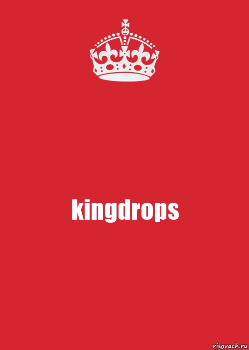 kingdrops