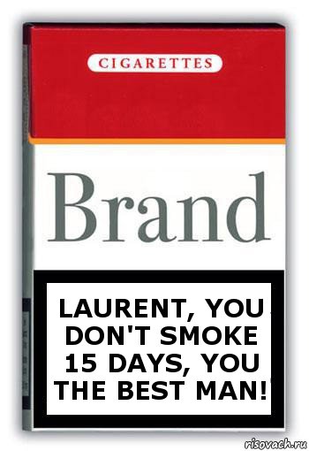 Laurent, you don't smoke 15 days, you the best man!, Комикс Минздрав