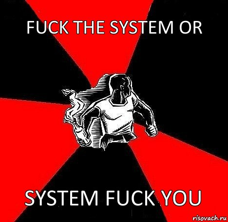 FUCK THE SYSTEM OR SYSTEM FUCK YOU, Комикс Fuck the system