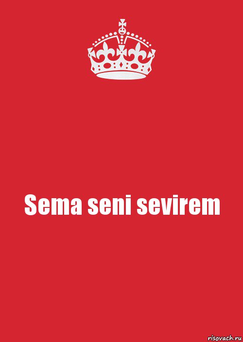 Sema seni sevirem