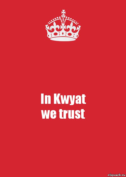 In Kwyat
we trust, Комикс Keep Calm 3