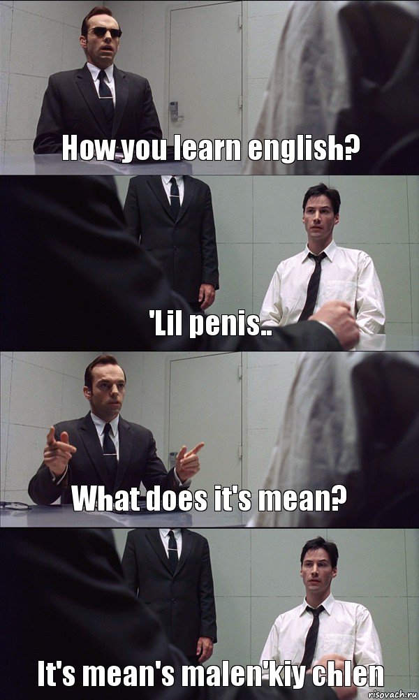 How you learn english? 'Lil penis.. What does it's mean? It's mean's malen'kiy chlen, Комикс Матрица