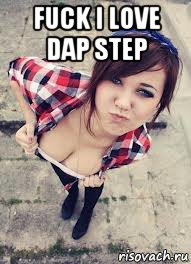 fuck i love dap step 