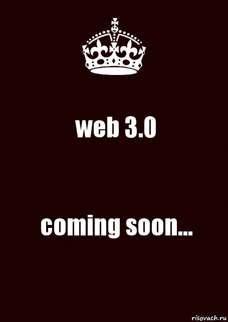 web 3.0 coming soon...