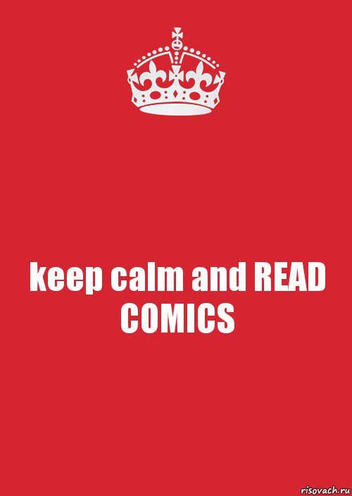 keep calm and READ COMICS, Комикс Keep Calm 3