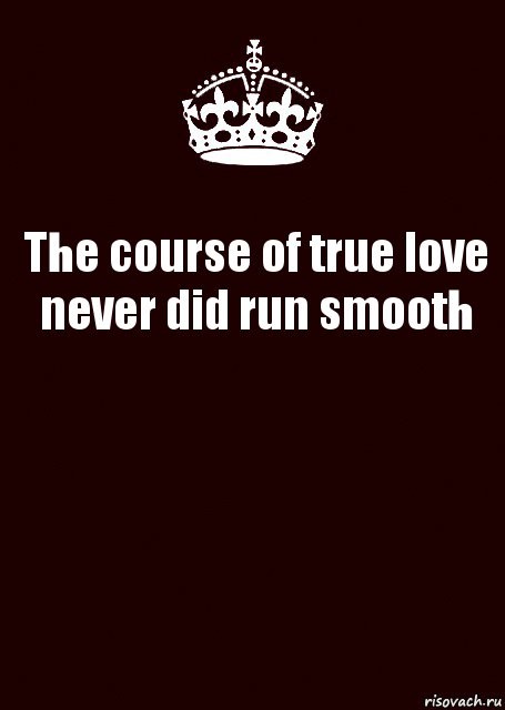 The course of true love never did run smooth , Комикс keep calm