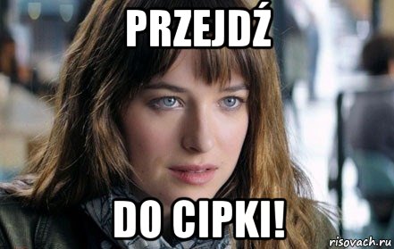 przejdź do cipki!