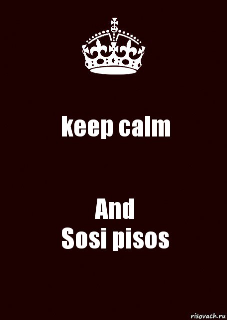 keep calm And
Sosi pisos, Комикс keep calm