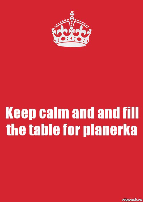 Keep calm and and fill the table for planerka, Комикс Keep Calm 3