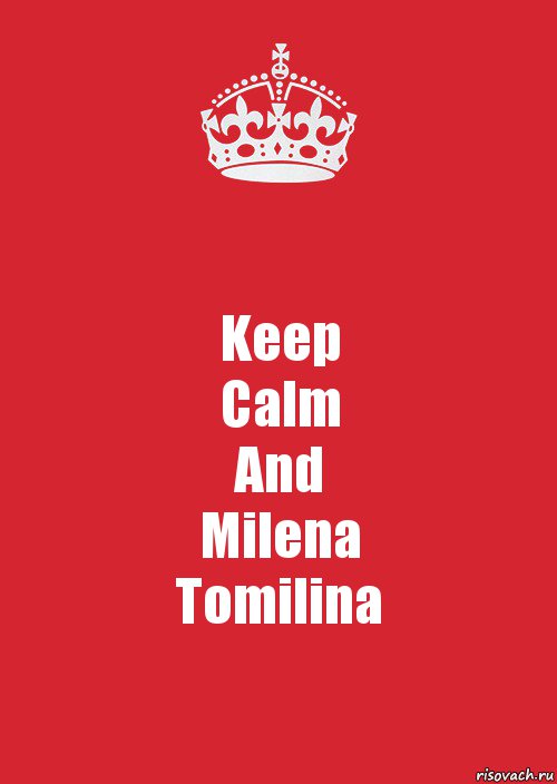 Keep
Calm
And
Milena
Tomilina, Комикс Keep Calm 3