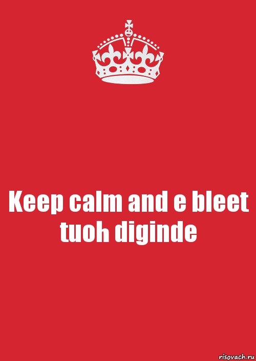 Keep calm and e bleet tuoh diginde, Комикс Keep Calm 3