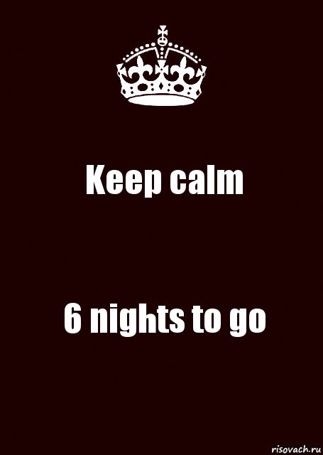 Keep calm 6 nights to go, Комикс keep calm