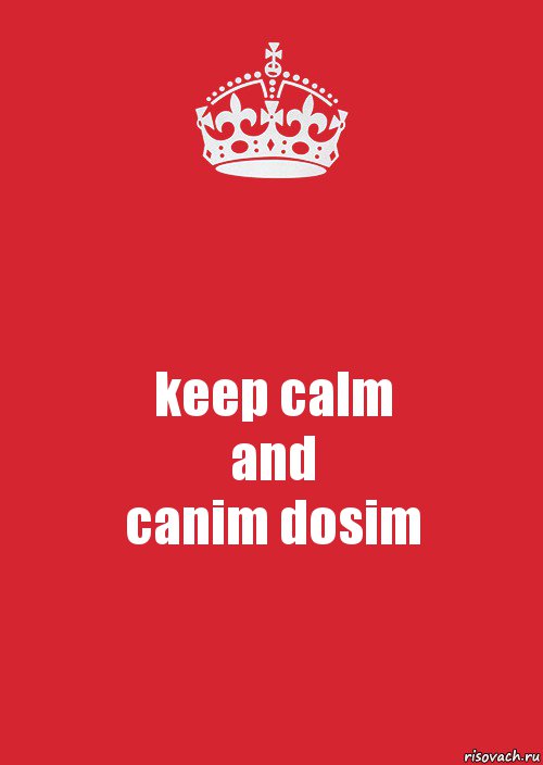 keep calm
and
canim dosim, Комикс Keep Calm 3