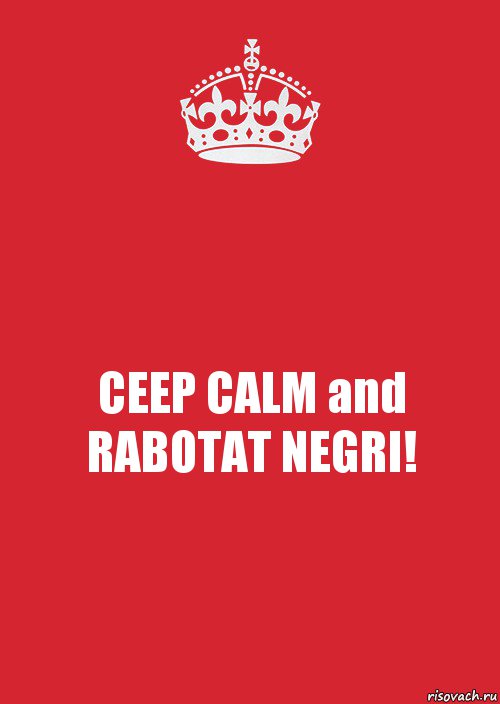 CEEP CALM and RABOTAT NEGRI!, Комикс Keep Calm 3