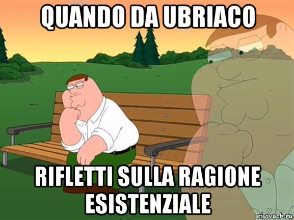 quando da ubriaco rifletti sulla ragione esistenziale, Мем Задумчивый Гриффин